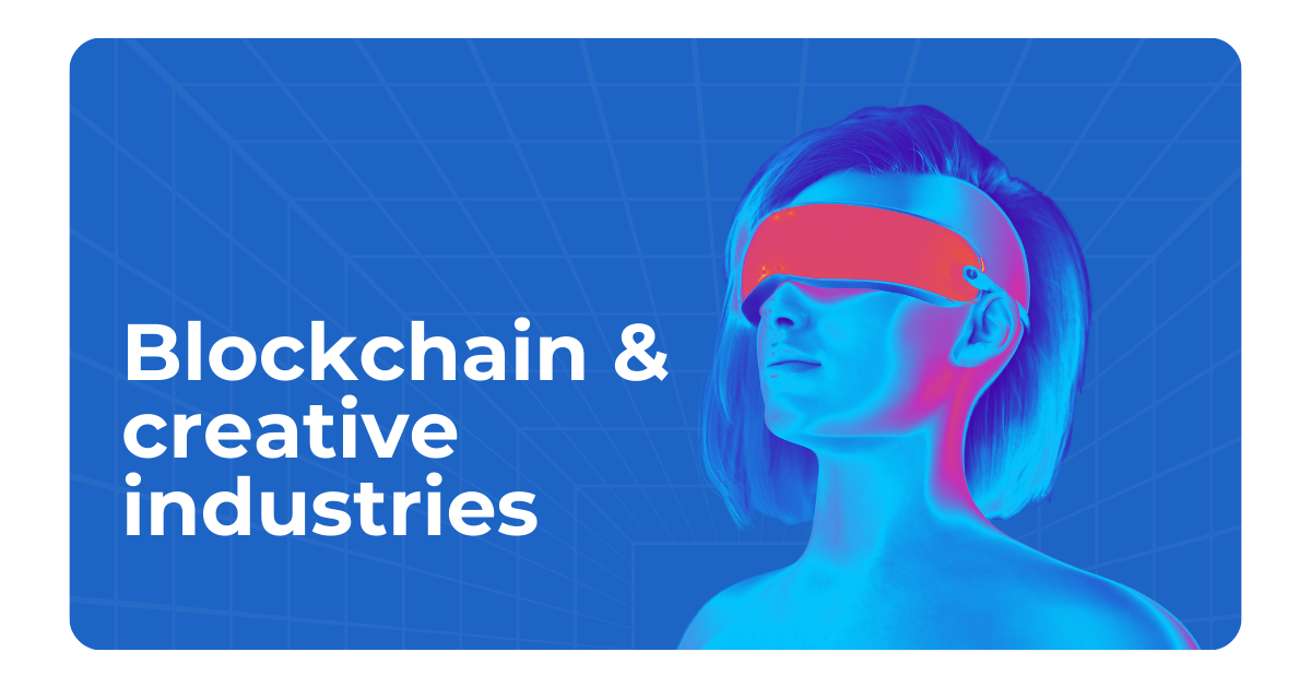 ¿Cuáles son los beneficios de la tecnología blockchain para el sector cultural y creativo?