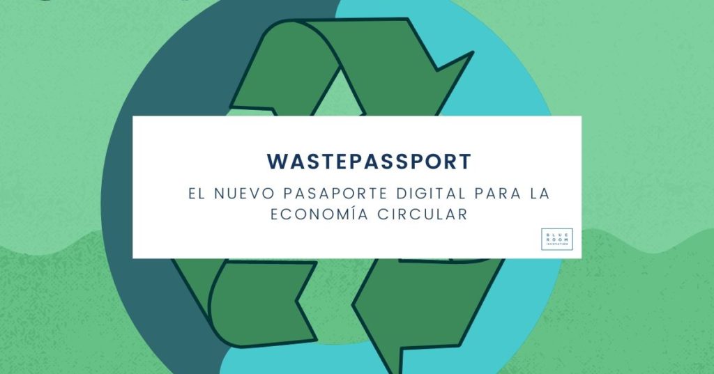 Wastepassport pasaporte digital economía circular
