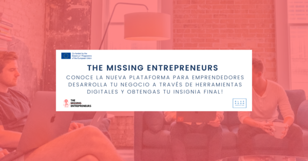 The Missing Entrepreneurs, la Academia Europea de Emprendimiento Digital Inclusivo