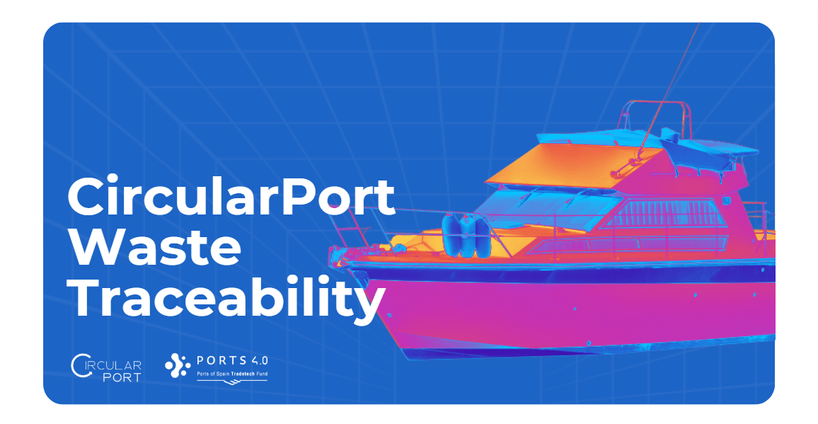 CircularPort, consigue el apoyo del programa Puertos 4.0